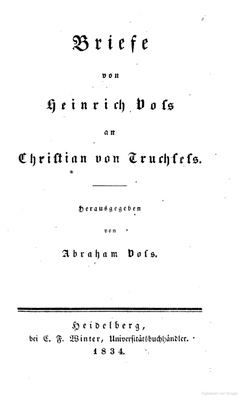 Briefe von Heinrich Voß an Christian von Truchseß