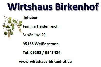 Auf dem Bild ist die Visitenkarte des Wirtshaus Birkenhof zu sehen.