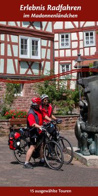 Erlebnis Radfahren im Madonnenländchen